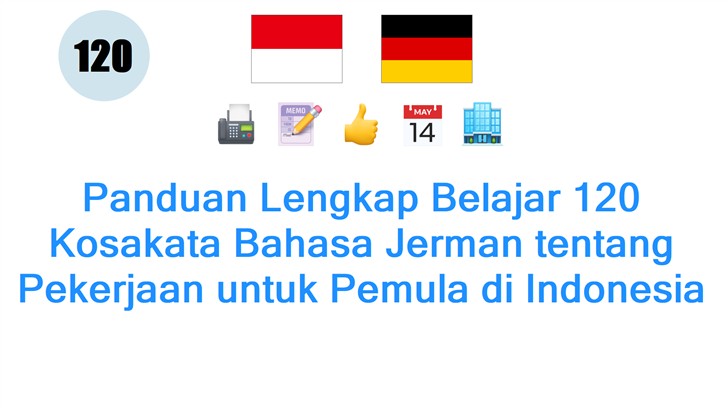 Panduan Lengkap Belajar 120 Kosakata Bahasa Jerman tentang Pekerjaan untuk Pemula di Indonesia